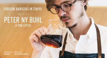 FOREIGN BARISTAS IN TOKYO. VOLUME 1 of 4  PETER NY BUHL of PNB COFFEE