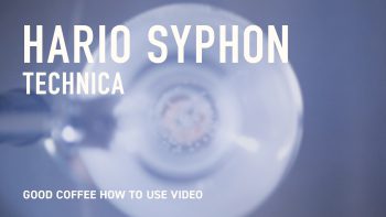 HARIO SYPHON TECHNICA – HOW TO USE