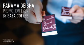 PANAMA GEISHA PROMOTION EVENT BY SAZA COFFEE